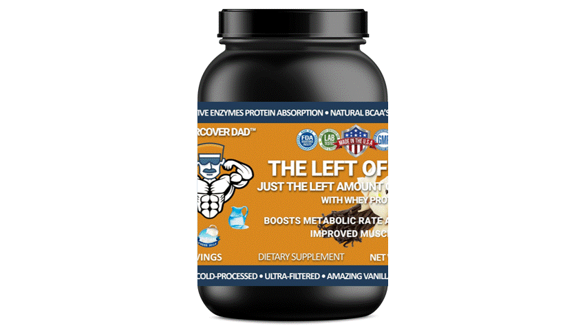 VANILLA WHEY PROTEIN W/ WHEY ISOLATES - THE LEFT OF WHEY - UNDERCOVER DAD, LLC