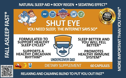 SHUT EYE - Safe and Effective Sleep Aid Formula - UNDERCOVER DAD, LLC