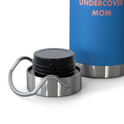 Undercover Mom - Copper Vacuum Insulated  22oz Bottle - Lots of Colors! - UNDERCOVER DAD, LLC