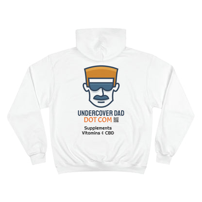 Champion Undercover Dad Hoodie - Walking Billboard - UNDERCOVER DAD, LLC