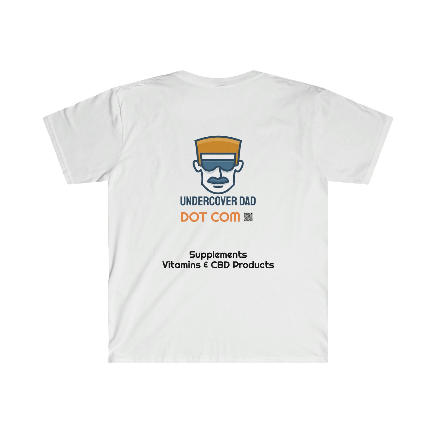 Undercover Dad T-Shirt - Walking Billboard! - UNDERCOVER DAD, LLC