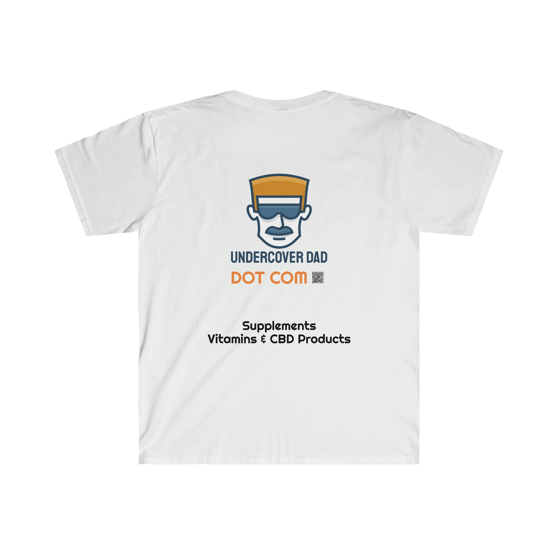 Undercover Dad T-Shirt - Walking Billboard! - UNDERCOVER DAD, LLC